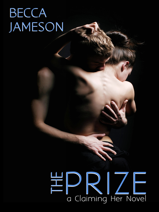 Title details for The Prize by Becca Jameson - Available